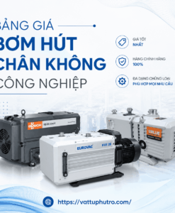 Bảng giá bơm hút chân không công nghiệp